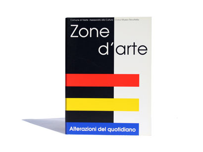 Zone d'arte. Alterazioni del quotidiano